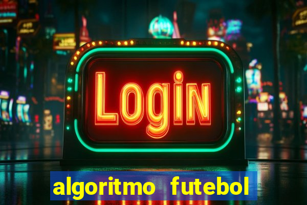 algoritmo futebol virtual bet365